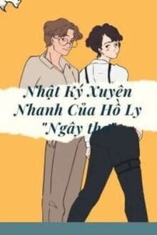 Nhật Ký Xuyên Nhanh Của Hồ Ly (1)